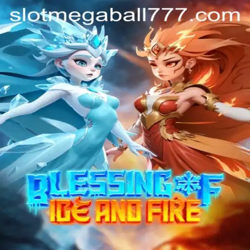 Exploring the Fantastical Realm of Blessing of Ice and Fire: Enter Megaball777
